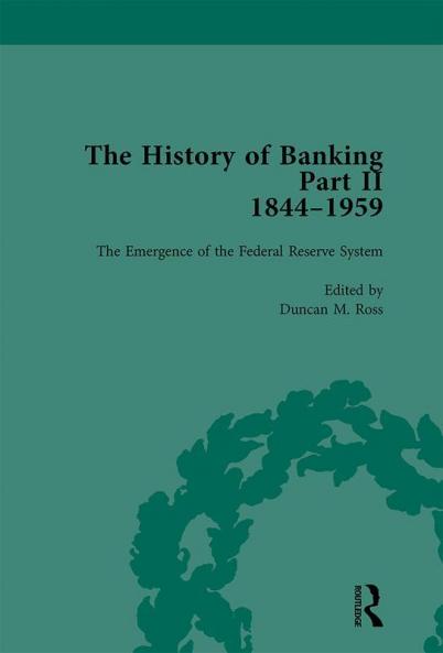 History of Banking II 1844-1959 Vol 9