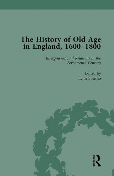 History of Old Age in England 1600-1800 Part I Vol 3