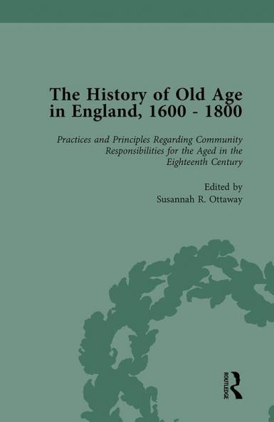 History of Old Age in England 1600-1800 Part II vol 6