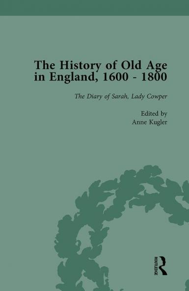 History of Old Age in England 1600-1800 Part II vol 7