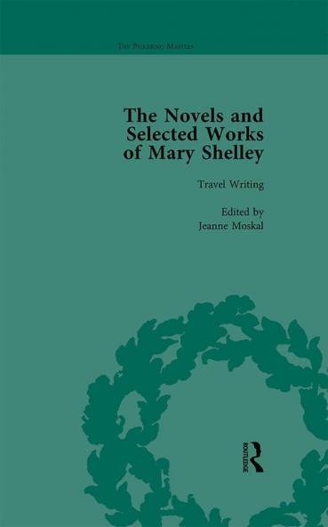 Novels and Selected Works of Mary Shelley Vol 8