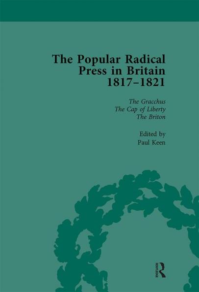 Popular Radical Press in Britain 1811-1821 Vol 4