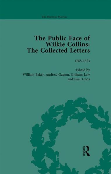 Public Face of Wilkie Collins Vol 2