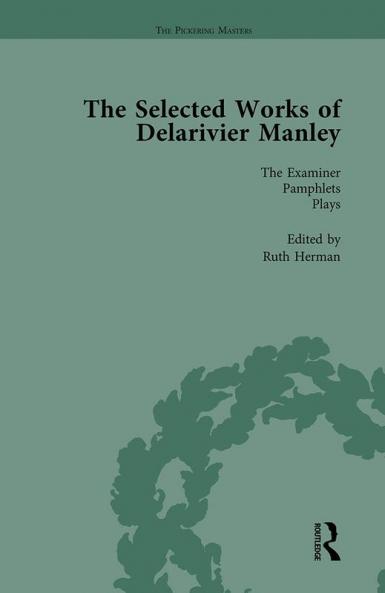 Selected Works of Delarivier Manley Vol 5