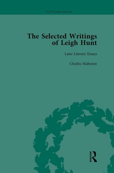 Selected Writings of Leigh Hunt Vol 4