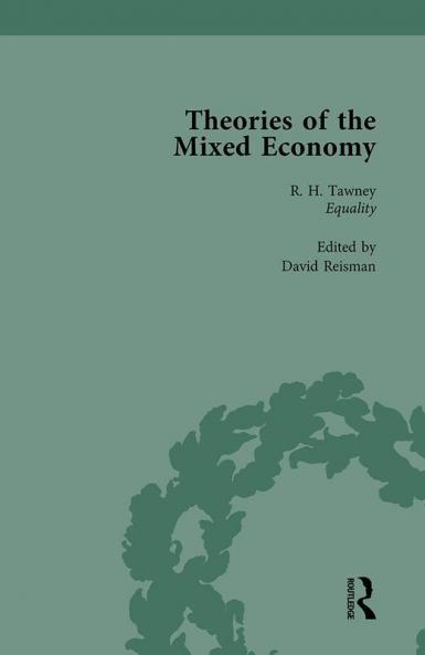 Theories of the Mixed Economy Vol 1