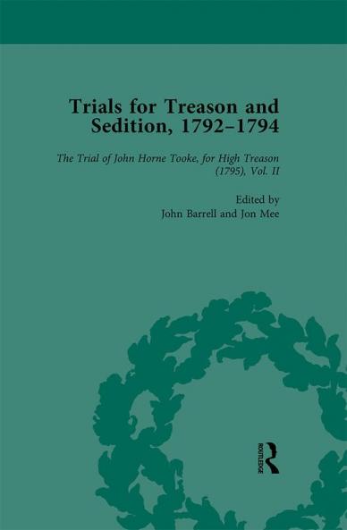 Trials for Treason and Sedition 1792-1794 Part II Vol 7