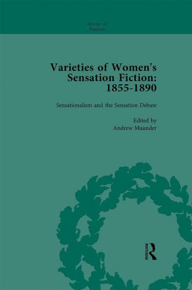 Varieties of Women's Sensation Fiction 1855-1890 Vol 1