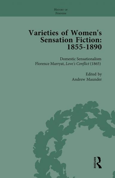 Varieties of Women's Sensation Fiction 1855-1890 Vol 2