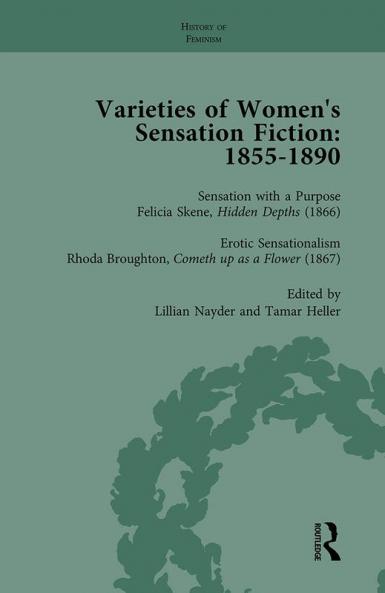 Varieties of Women's Sensation Fiction 1855-1890 Vol 4