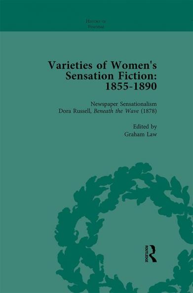 Varieties of Women's Sensation Fiction 1855-1890 Vol 6