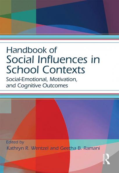 Handbook of Social Influences in School Contexts