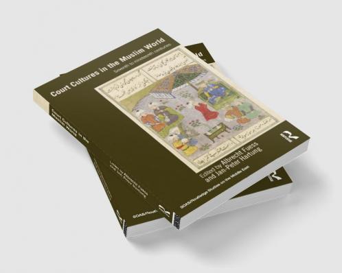 Court Cultures in the Muslim World