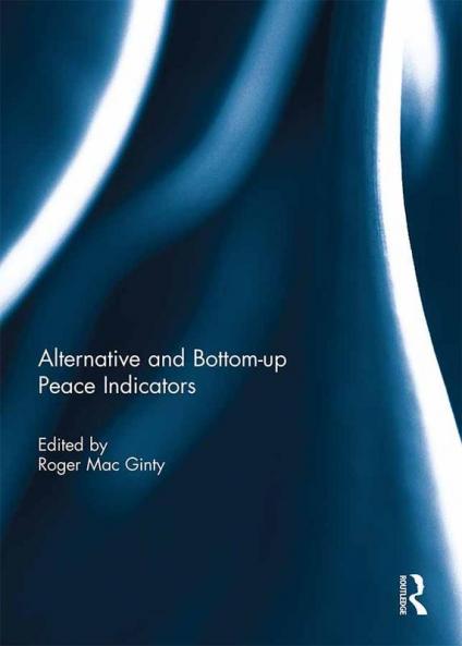 Alternative and Bottom-Up Peace Indicators