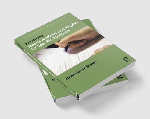 Introducing Needs Analysis and English for Specific Purposes