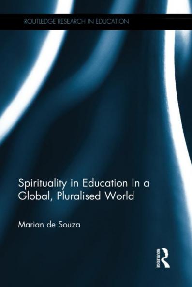 Spirituality in Education in a Global Pluralised World