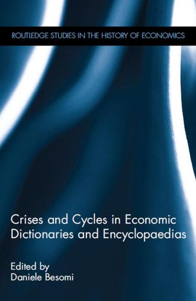 Crises and Cycles in Economic Dictionaries and Encyclopaedias