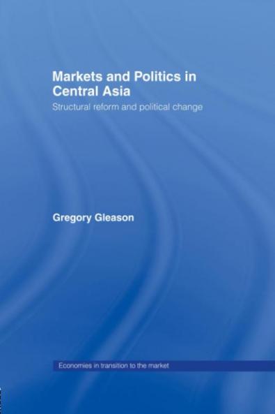 Markets and Politics in Central Asia