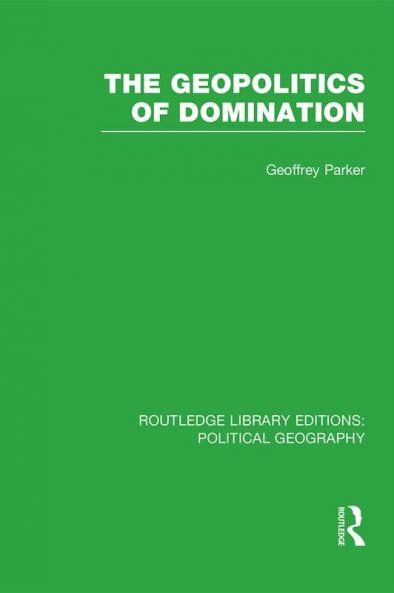 Geopolitics of Domination (Routledge Library Editions