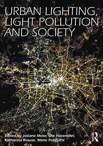 Urban Lighting Light Pollution and Society