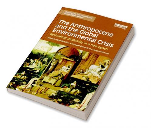 Anthropocene and the Global Environmental Crisis