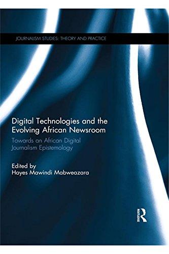 Digital Technologies and the Evolving African Newsroom
