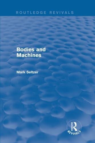 Bodies and Machines (Routledge Revivals)