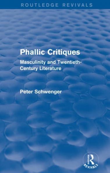 Phallic Critiques (Routledge Revivals)