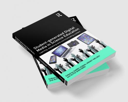 Student-generated Digital Media in Science Education