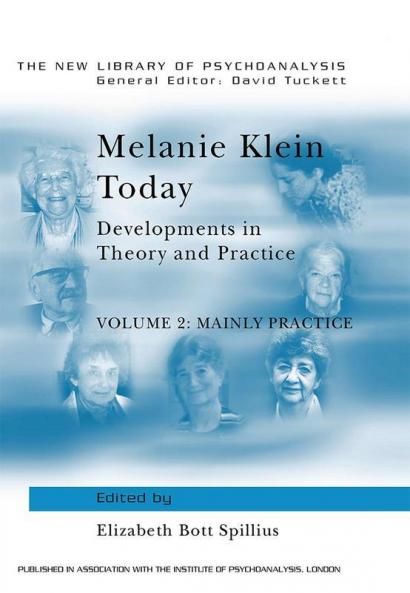 Melanie Klein Today Volume 2: Mainly Practice