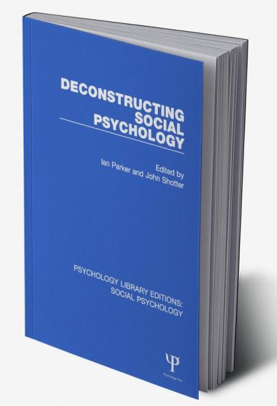 Deconstructing Social Psychology