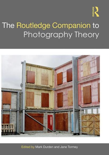 Routledge Companion to Photography Theory