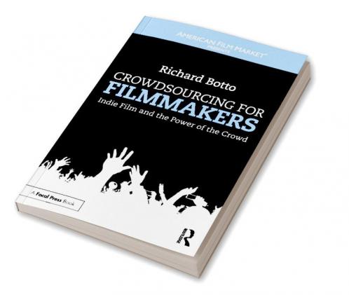 Crowdsourcing for Filmmakers