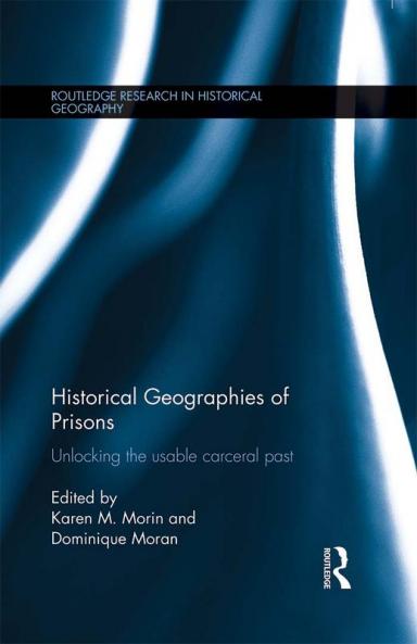 Historical Geographies of Prisons