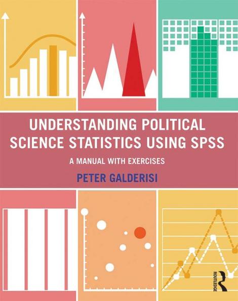 Understanding Political Science Statistics Using SPSS