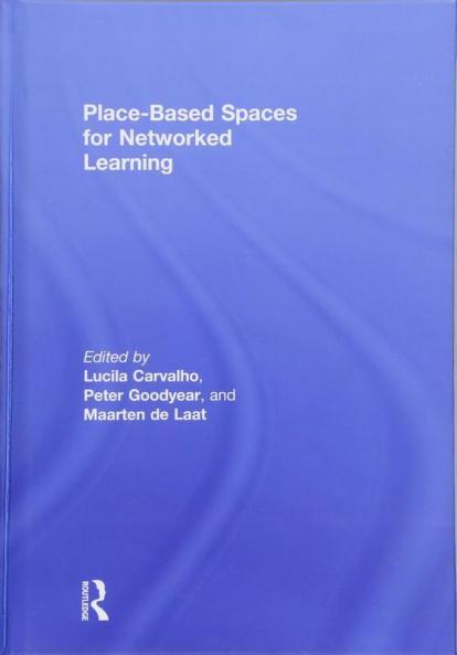Place-Based Spaces for Networked Learning