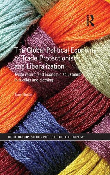 Global Political Economy of Trade Protectionism and Liberalization