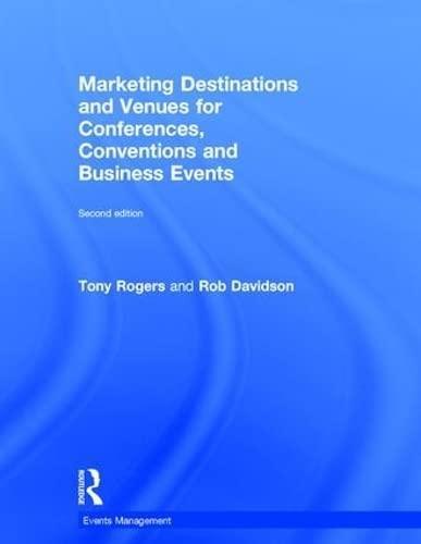 Marketing Destinations and Venues for Conferences Conventions and Business Events