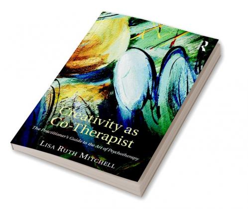 Creativity as Co-Therapist