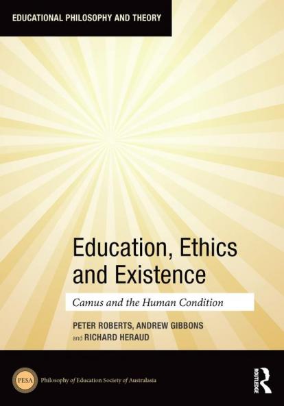 Education Ethics and Existence
