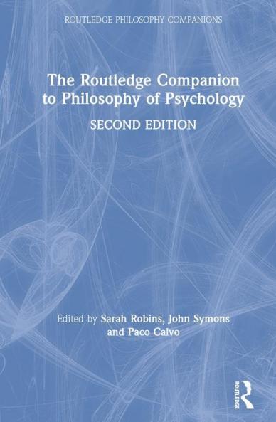 Routledge Companion to Philosophy of Psychology