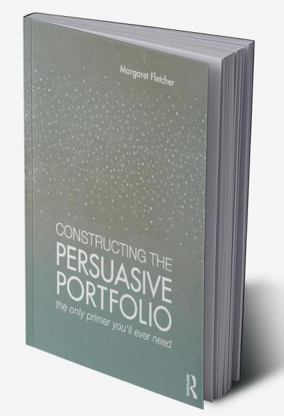 Constructing the Persuasive Portfolio