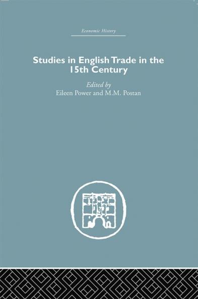 Studies in English Trade in the 15th Century