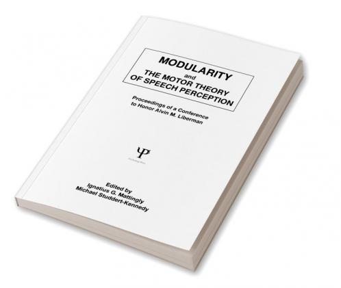 Modularity and the Motor theory of Speech Perception