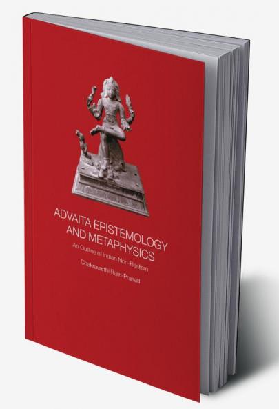 Advaita Epistemology and Metaphysics