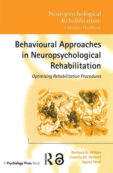 Behavioural Approaches in Neuropsychological Rehabilitation