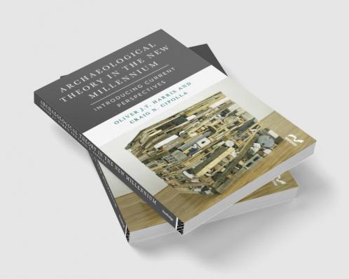 Archaeological Theory in the New Millennium