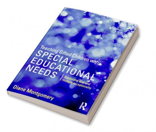 Teaching Gifted Children with Special Educational Needs