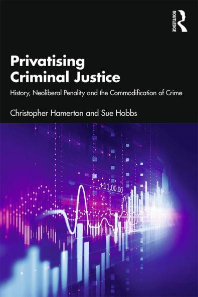 Privatising Criminal Justice