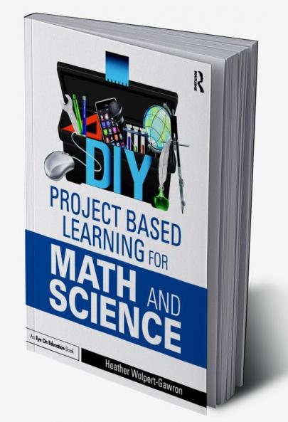 DIY Project Based Learning for Math and Science
